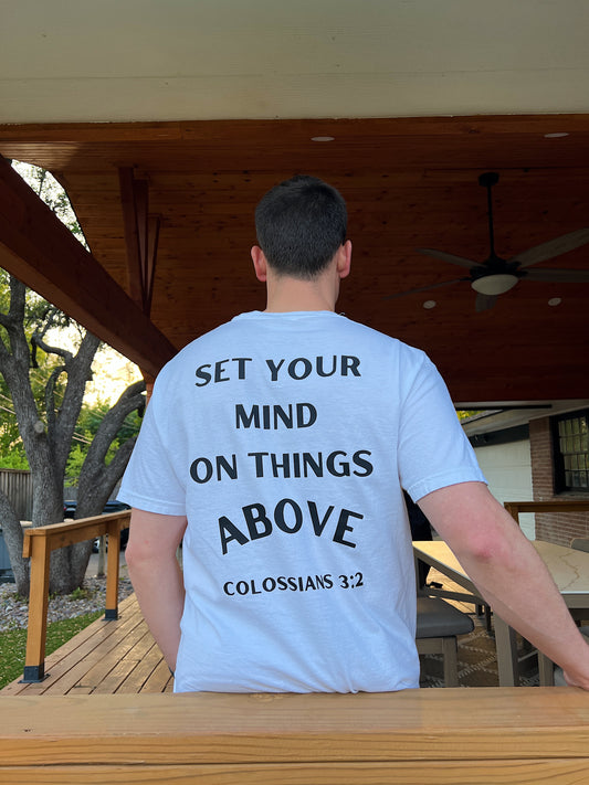 "Set Your Mind On Things Above" Unisex Tee